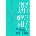 David Levithan Collection 7 Books Set (Someday, Another Day, Every Day, Naomi and Ely's No Kiss List, Sam and Ilsa's Last Hurrah, Twelve Days of Dash and Lily and More)