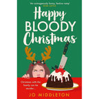 Christmas Murder Mysteries By Jo Middleton 2 Books Collection Set(Happy Bloody Christmas & Not Another Bloody Christmas)