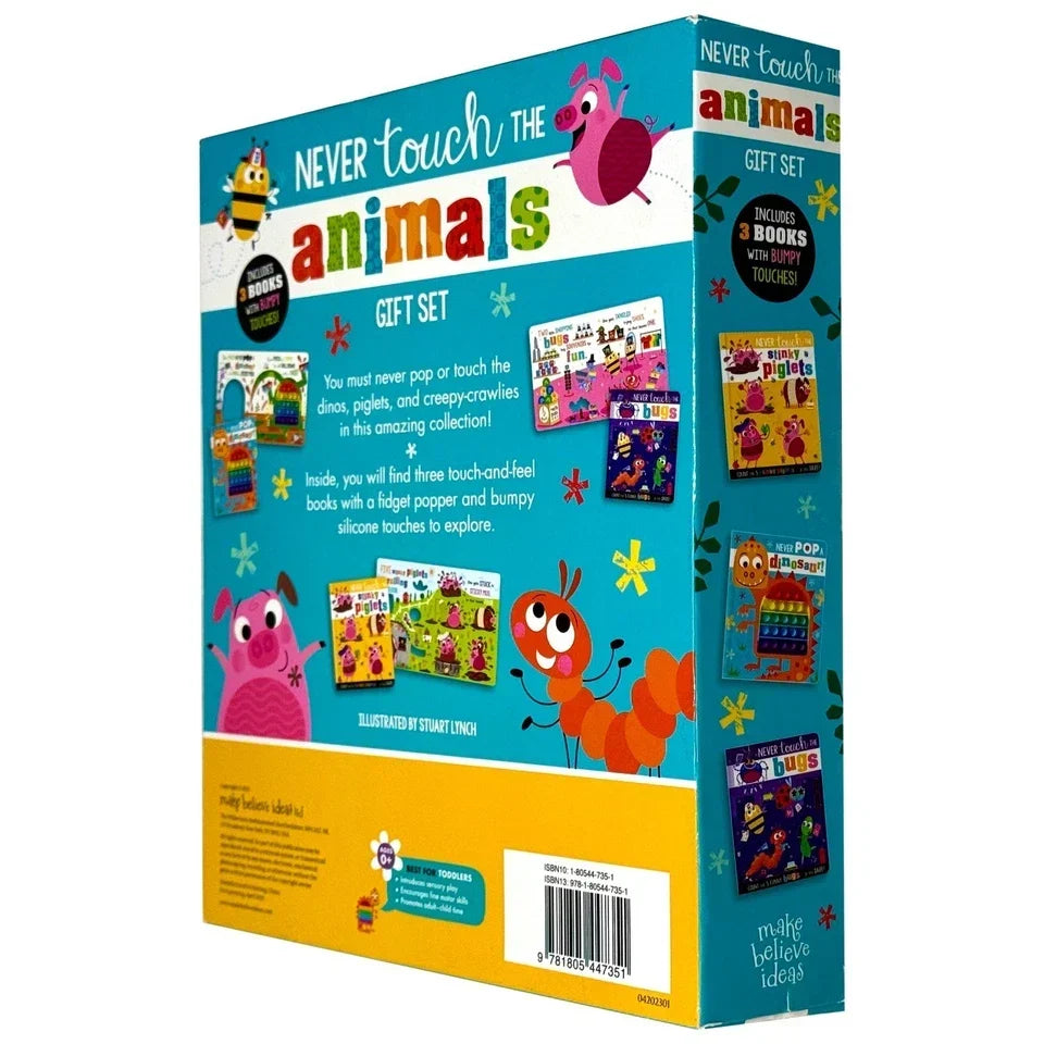 Never Touch The Animals Gift Set 3 books with Bumpy Touches Box set(Never Touch the Stinky Piglets, Never Pop a Dinosaur & Never Touch the Bugs)