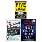 Holly Jackson's 3 Books Collection Set(The Reappearance of Rachel Price,Five Survive &  Not Quite Dead Yet )