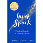 Inner Spark, Ten Times Calmer, Less Mess Less Stress, Stress Less Accomplish More 4 Books Collection Set