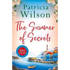 Patricia Wilson Collection 7 Books Set (An Island Promise, The Summer of Secrets, Summer in Greece, Greek Island Escape, Secrets of Santorini, Villa of Secrets and Island of Secrets)