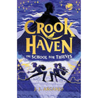 Crookhaven Series By J.J. Arcanjo 5 Books Collection Set (The School for Thieves, The Forgotten Maze, The Island Heist, The Impossible Fortress and The Thieves' Revenge)