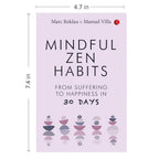 MINDFUL ZEN HABITS: From Suffering to Happiness In 30 Days by Manuel Villa & Marc Reklau