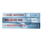JP Delaney 3 Books Collection Set (The Girl Before, Believe Me  & The Perfect Wife)